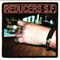 Reducers SF : Don't Like You